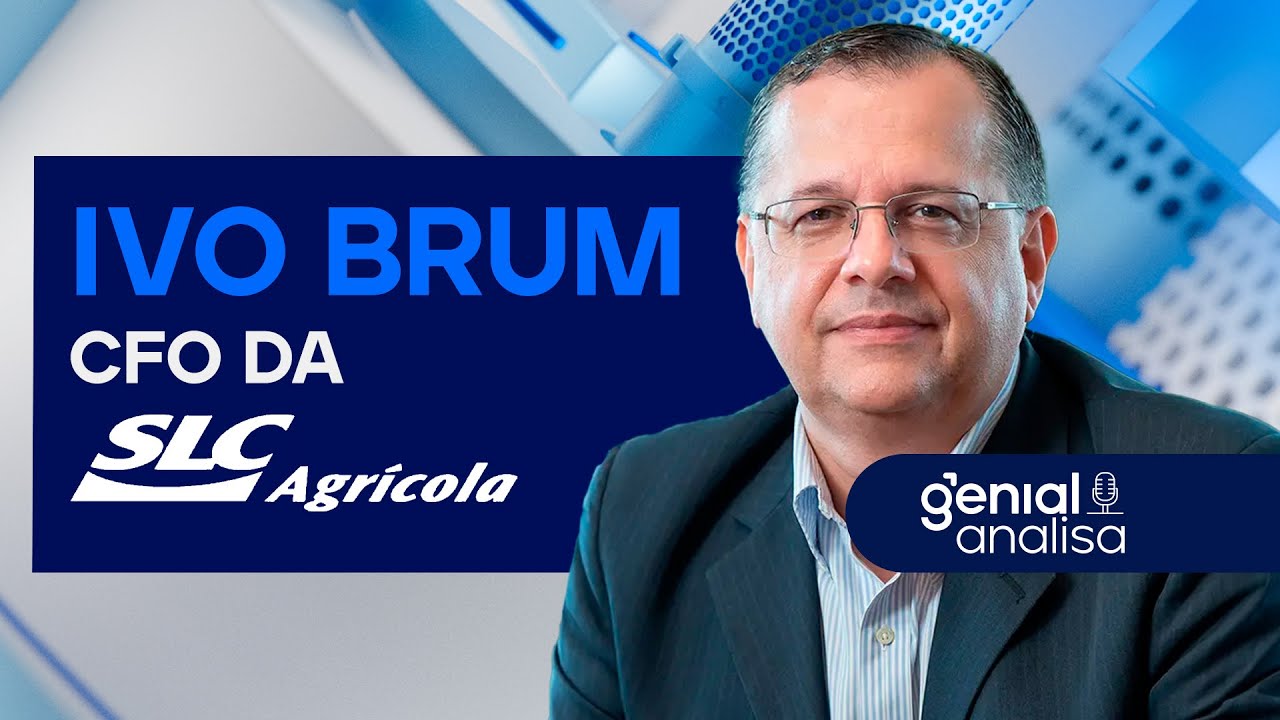 🔴 IVO BRUM, CFO DA SLC AGRÍCOLA (SLCE3) | Podcast Genial Analisa
