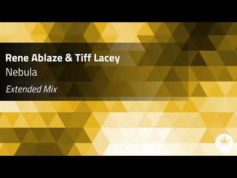 Rene Ablaze & Tiff Lacey - Nebula (Extended Mix)