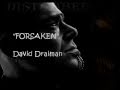 Disturbed (David Draiman) - Forsaken.. Lyrics (Sub ...