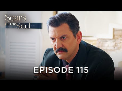 Scars of the Soul - Episode 115 | Alaca English Subtitles