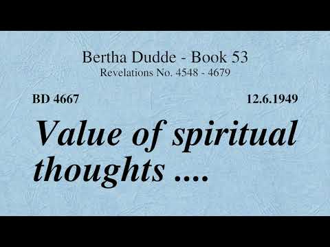 BD 4667 - VALUE OF SPIRITUAL THOUGHTS ....