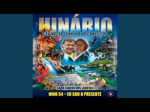 Hino 54 - Eu Sou o Presente