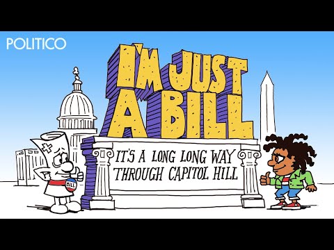 Remember ‘I’m Just a Bill’? Here’s the 2021 version.