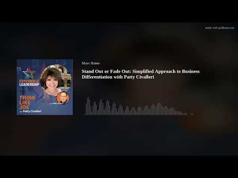 Stand Out or Fade Out: Simplified Approach to Business Differentiation with Patty Civalleri