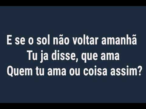 Konai x Diana Lima - Se o sol não voltar amanhã (Letra)