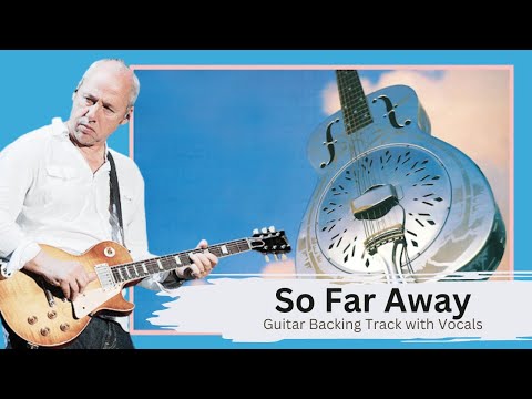 Dire Straits - So Far Away (con voz) Backing Track