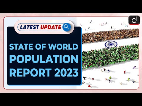 State Of World Population Report 2023 | Latest update | Drishti IAS English