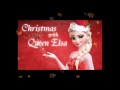 Christmas with Queen Elsa - "When You Wish Upon A Star" Idina Menzel / Frozen