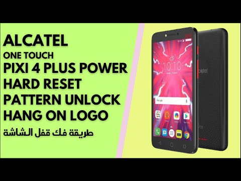 Alcatel Pixi 4 Plus Hard Reset, Pattern Unlock, Hang on Logo Done