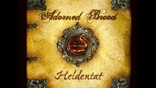 Adorned Brood - Heldentat (Full Album)