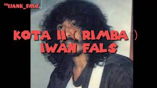 Download lagu KOTA 2 IWAN FALS FULL LIRIK... mp3