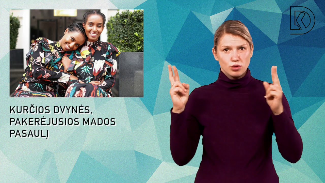 Kurčios dvynės, pakerėjusios mados pasaulį (išversta į gestų kalbą)