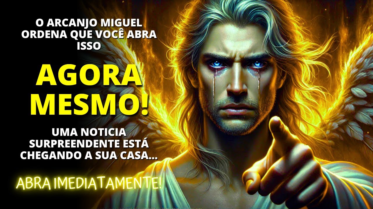 😮 O ARCANJO MIGUEL TE ORDENA A OUVIR ISSO, POIS UMA NOVA E SURPREENDENTE... | A Palavra de Deus