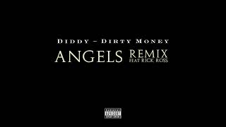 Diddy &amp; Rick Ross - Angels Remix (Clean)