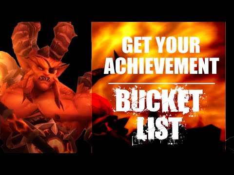 WoW ► How to Complete the "Bucket List" Achievement (Glory of the Firelands Raider)