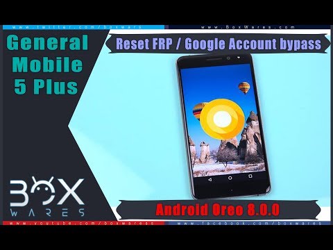 Reset FRP -  bypass google account for general mobile 5 plus android oreo 8.0.0