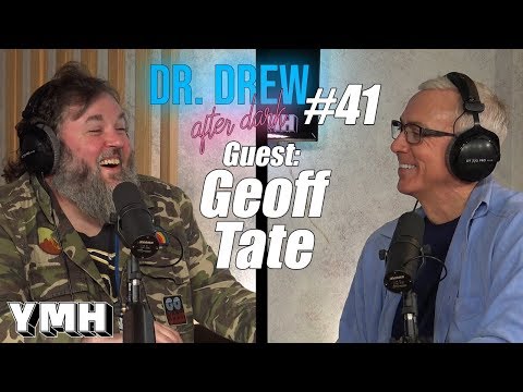 Dr. Drew After Dark w/ Geoff Tate | Ep. 41