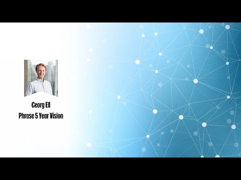 Georg Ell, Phrase's CEO: 5 year vision