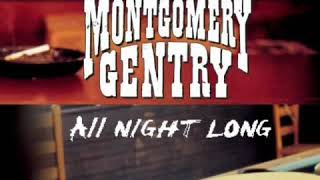 Montgomery Gentry-All Night Long