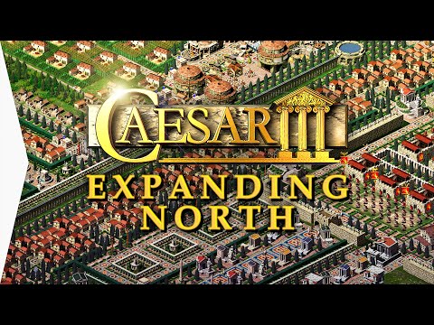 CAESAR III ► Mission 17 Londinium with Forced Walkers & Free Augustus Mods - Expanding North!