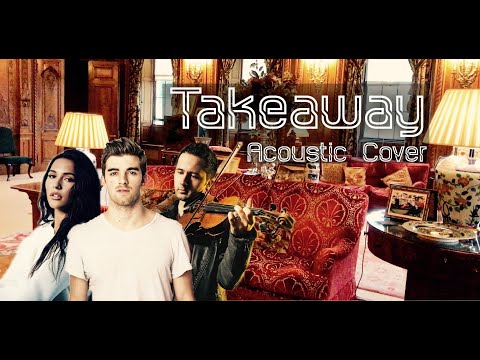 The Chainsmokers, ILLENIUM - Takeaway - OnTheSofa Cover