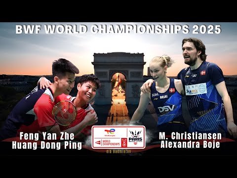 Feng Yan Zhe/Huang Dong Ping vs Mathias Christiansen/Alexandra Boje | BWF World Championships 2025