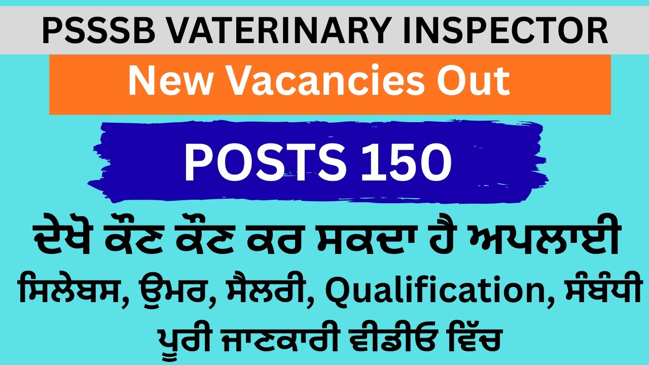 PSSSB Veterinary Inspector Vacancy 2026 Out | 150 Posts | Veterinary Inspector posts all details