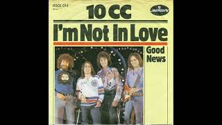 10cc - I&#39;m Not In Love (UltraTraXX Maxi Mix)