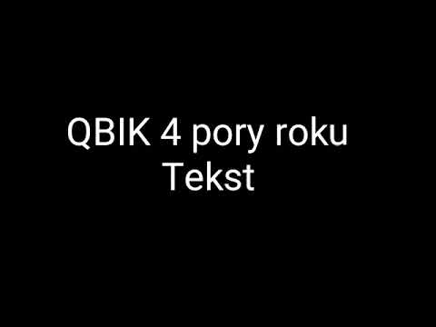 QBIK - 4 Pory Roku Tekst