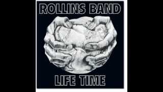 Rollins Band - Life Time - Burned Beyond Recognition