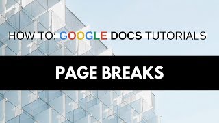 How to Page Break in Google Docs