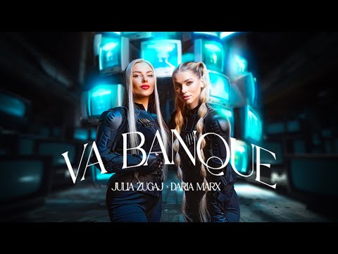 JULIA ŻUGAJ X DARIA MARX - VA BANQUE