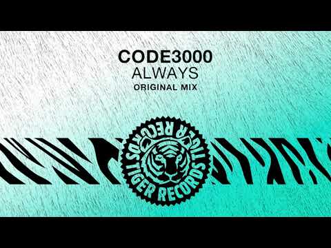Code3000 - Always (Original Mix)