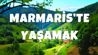 Marmaris'te Yaşanır mı? | Küçük bir şehir
