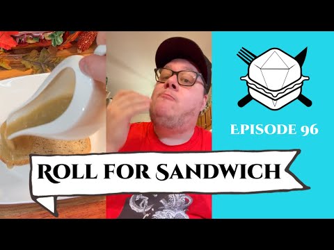 Roll for Sandwich EP 96 - 11/30/22