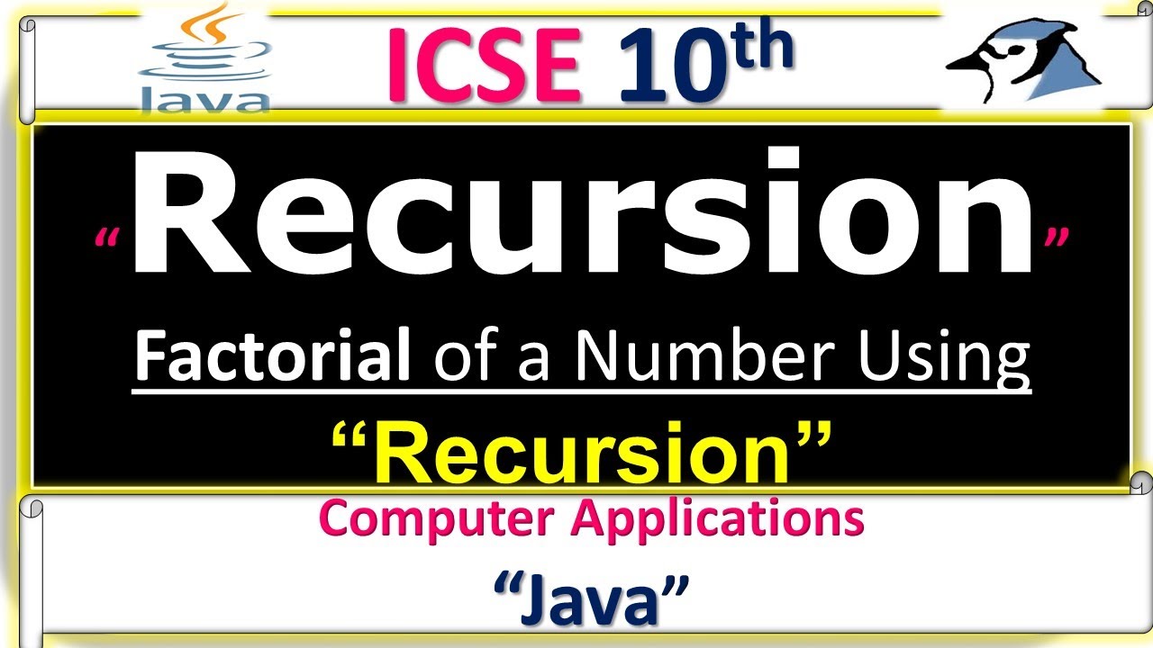 ICSE 10th Computer Application || Recursion in Java with Example (Factorial Using Recursion)