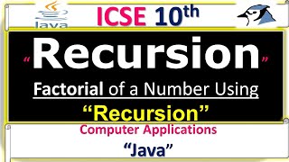 ICSE 10th Computer Application || Recursion in Java with Example (Factorial Using Recursion)