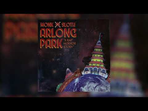 MONK X SLOTH - ARLONG PARK