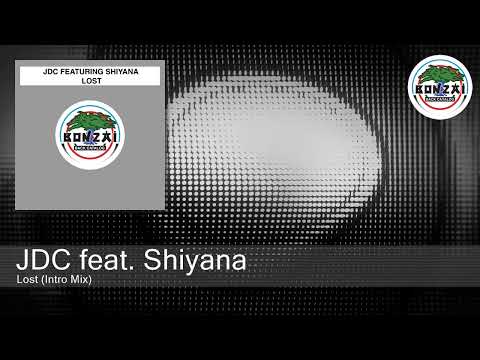 JDC feat. Shiyana - Lost (Intro Mix)