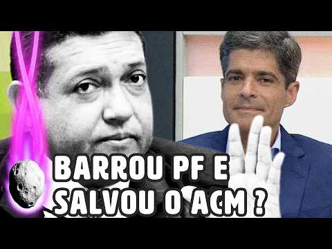 PF PEDE BUSCA E APREENSÃO CONTRA ACM NETO, MAS NUNES MARQUES BARRA E REACENDE SUSPEITAS | PLANTÃO