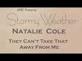 Natalie Cole - They Can't Take That Away From Me ...