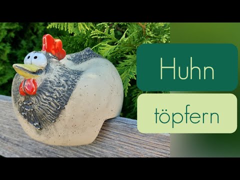 Zaunhocker aus Keramik ● Huhn töpfern für Anfänger ● Anleitung schnell und einfach erklärt