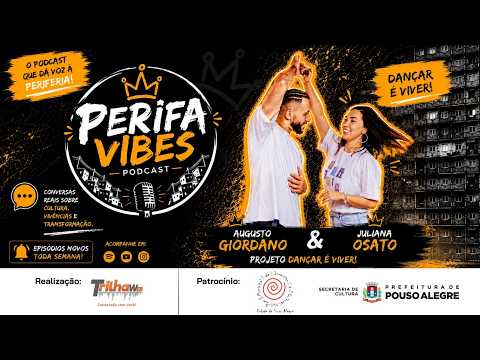 Perifa Vibes - Augusto e Juliana Projeto Dançar é Viver
