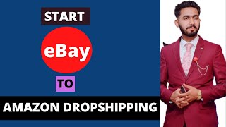 How To Start Ebay To Amazon Dropshipping & Amazon To Ebay Dropshipping in 2022 | Sell On Ebay