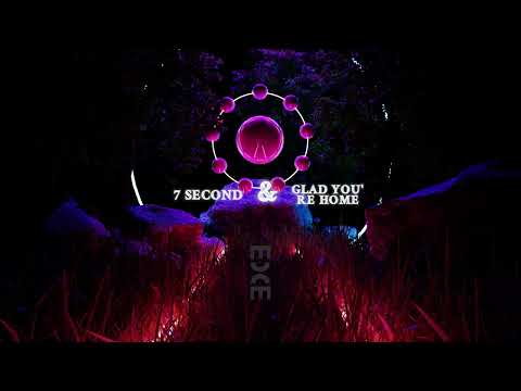 7 SECONDS & GLAD YOU'RE HOME MASHUP