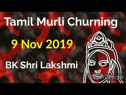 Tamil Murli Churning 9 Nov 2019 - BK Shri Lakshmi