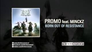 Promo feat. Minckz - Born out of resistance