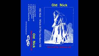 Music video thumbnail preview for Old Nick - Witch Of The Northern Vill (Full Album) OFFICIAL by Old Nick