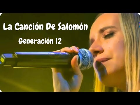 La Canción De Salomón- LETRA - Generación 12