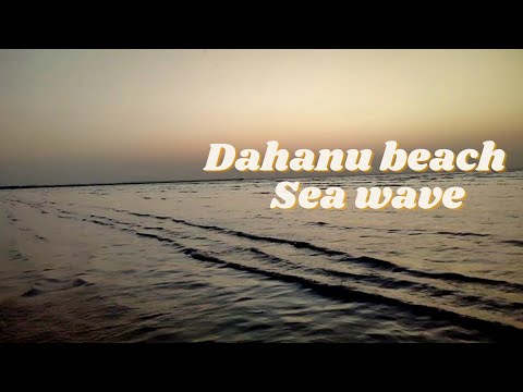 Dahanu beach Sea Waves Beauty /Evening time Sea waves/Beautiful places in Maharashtra/